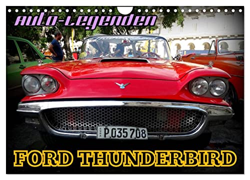 Auto-Legenden: FORD THUNDERBIRD (Wandkalender 2025 DIN A4 quer), CALVENDO Monatskalender von CALVENDO