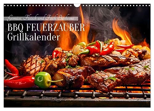 BBQ Feuerzauber - Grillkalender (Wandkalender 2025 DIN A3 quer), CALVENDO Monatskalender von CALVENDO