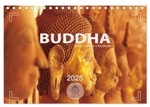 BUDDHA - Ein sanftes Lächeln (Tischkalender 2025 DIN A5 quer), CALVENDO Monatskalender von CALVENDO