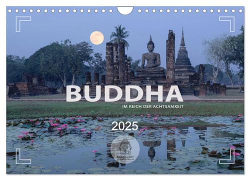 BUDDHA - Im Reich der Achtsamkeit (Wandkalender 2025 DIN A4 quer), CALVENDO Monatskalender: Buddha-Statuen aus Asien (CALVENDO Glaube) von Calvendo