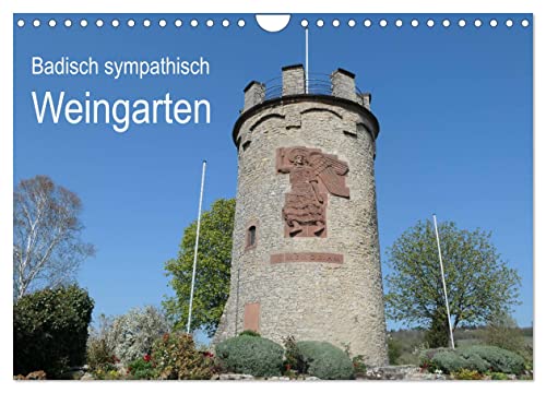 Badisch sympathisch Weingarten (Wandkalender 2025 DIN A4 quer), CALVENDO Monatskalender