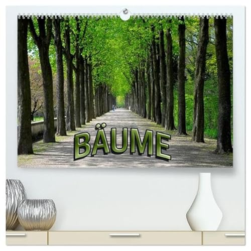 Bäume 2026 (hochwertiger Premium Wandkalender 2026 DIN A2 quer), Kunstdruck in Hochglanz: Monatskalender mit 13 Motiven (CALVENDO Natur) von Calvendo