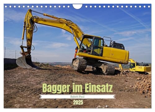 Bagger im Einsatz (Wandkalender 2025 DIN A4 quer), CALVENDO Monatskalender von CALVENDO