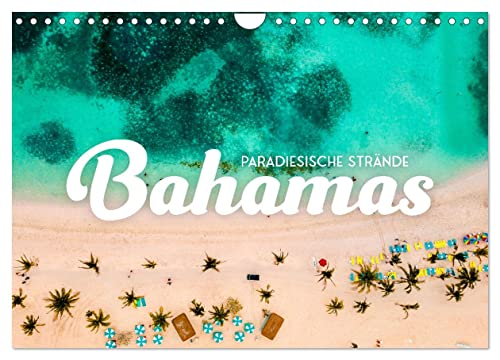 Bahamas - Paradiesische Strände. (Wandkalender 2025 DIN A4 quer), CALVENDO Monatskalender von CALVENDO