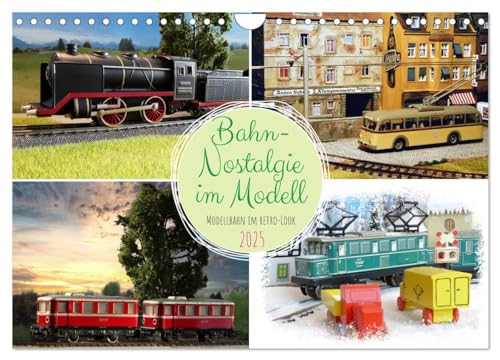Bahn-Nostalgie im Modell (Wandkalender 2025 DIN A4 quer), CALVENDO Monatskalender von CALVENDO