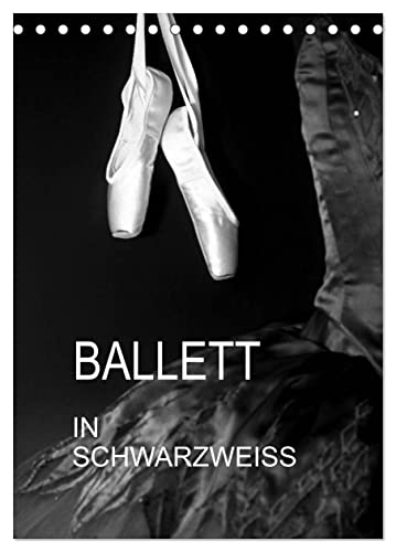 Ballett in Schwarzweiss (Tischkalender 2025 DIN A5 hoch), CALVENDO Monatskalender von CALVENDO