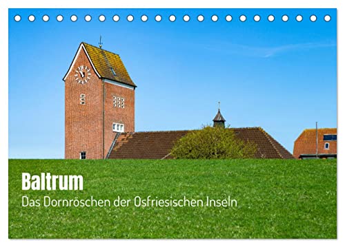 Baltrum - Das Dornröschen der Ostfriesischen Inseln (Tischkalender 2025 DIN A5 quer), CALVENDO Monatskalender von CALVENDO