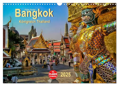 Bangkok - Königreich Thailand (Wandkalender 2025 DIN A3 quer), CALVENDO Monatskalender von CALVENDO