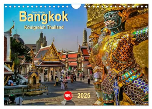 Bangkok - Königreich Thailand (Wandkalender 2025 DIN A4 quer), CALVENDO Monatskalender: Bangkok, pulsierende Weltstadt mit einer faszinierenden ... Kultur und Moderne. (CALVENDO Orte) von Calvendo