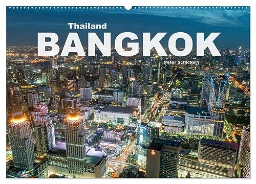 Bangkok - Thailand (Wandkalender 2025 DIN A2 quer), CALVENDO Monatskalender von CALVENDO