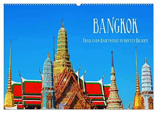 Bangkok - Thailands Hauptstadt in bunten Bildern (Wandkalender 2025 DIN A2 quer), CALVENDO Monatskalender von CALVENDO