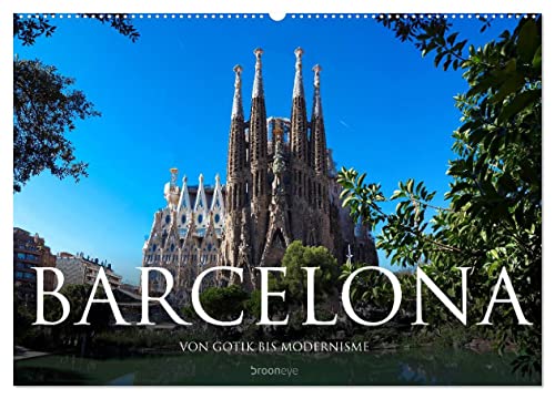 Barcelona - Von Gotik bis Modernisme (Wandkalender 2025 DIN A2 quer), CALVENDO Monatskalender von CALVENDO