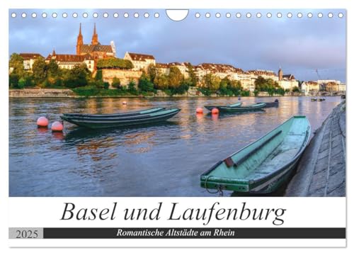 Basel und Laufenburg - Romantische Altstädte am Rhein (Wandkalender 2025 DIN A4 quer), CALVENDO Monatskalender von CALVENDO