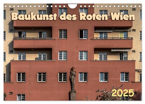 Baukunst des Roten Wien (Wandkalender 2025 DIN A4 quer), CALVENDO Monatskalender von CALVENDO