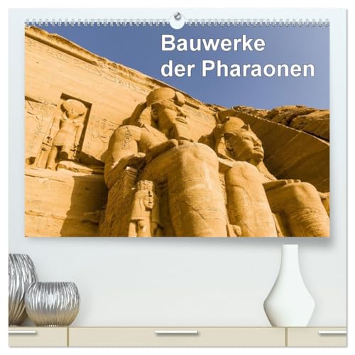 Bauwerke der Pharaonen (hochwertiger Premium Wandkalender 2026 DIN A2 quer), Kunstdruck in Hochglanz von CALVENDO