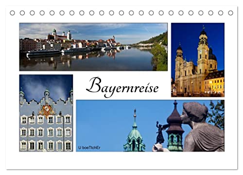 Bayernreise (Tischkalender 2026 DIN A5 quer), CALVENDO Monatskalender: Bayern - Der Freistaat hat viele Facetten (CALVENDO Orte) von Calvendo