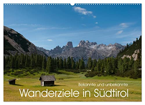 Bekannte und unbekannte Wanderziele in Südtirol (Wandkalender 2025 DIN A2 quer), CALVENDO Monatskalender von CALVENDO