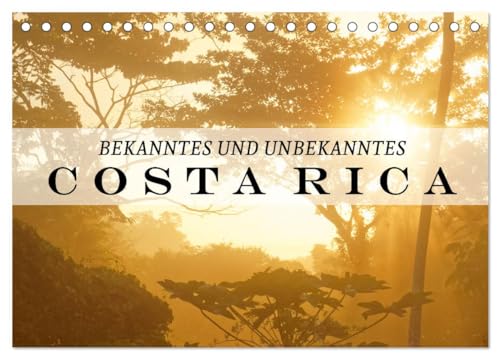 Bekanntes und Unbekanntes Costa Rica (Tischkalender 2025 DIN A5 quer), CALVENDO Monatskalender von CALVENDO