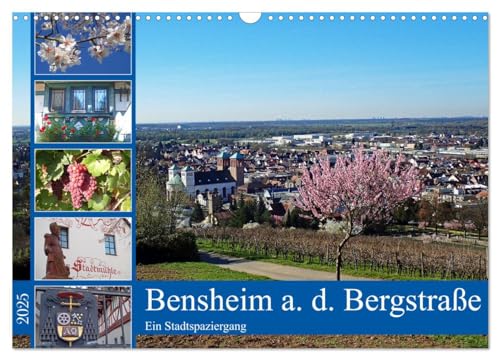 Bensheim a. d. Bergstraße - Ein Stadtspaziergang (Wandkalender 2025 DIN A3 quer), CALVENDO Monatskalender von CALVENDO