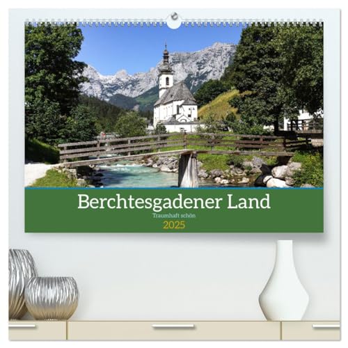Berchtesgadener Land - Traumhaft schön (hochwertiger Premium Wandkalender 2025 DIN A2 quer), Kunstdruck in Hochglanz von CALVENDO