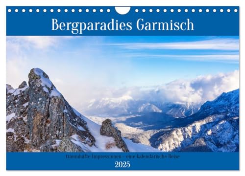 Bergparadies Garmisch - traumhafte Impressionen (Wandkalender 2025 DIN A4 quer), CALVENDO Monatskalender von CALVENDO