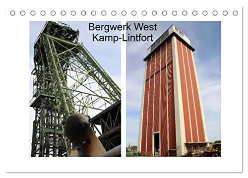 Bergwerk West Kamp-Lintfort (Tischkalender 2025 DIN A5 quer), CALVENDO Monatskalender von CALVENDO