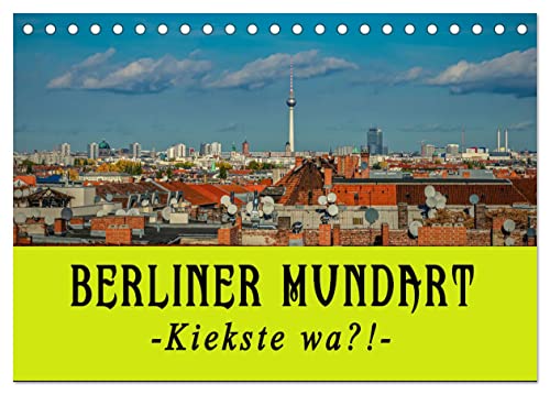 Berliner Mundart (Tischkalender 2025 DIN A5 quer), CALVENDO Monatskalender von CALVENDO