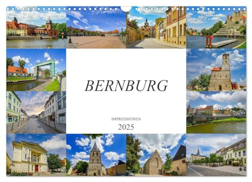 Bernburg Impressionen (Wandkalender 2025 DIN A3 quer), CALVENDO Monatskalender von CALVENDO