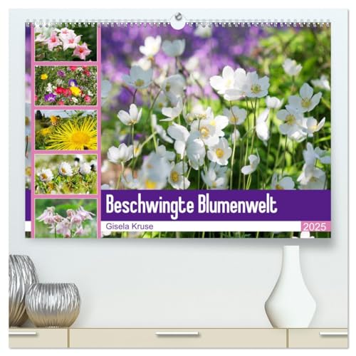 Beschwingte Blumenwelt (hochwertiger Premium Wandkalender 2025 DIN A2 quer), Kunstdruck in Hochglanz von CALVENDO