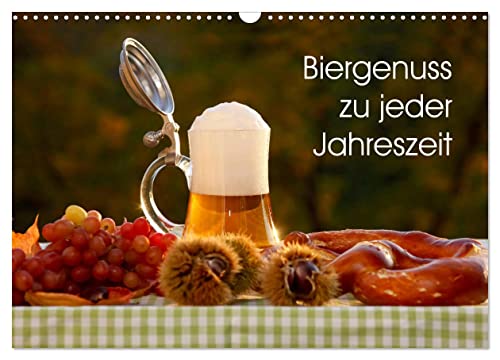 Biergenuss zu jeder Jahreszeit (Wandkalender 2025 DIN A3 quer), CALVENDO Monatskalender von CALVENDO