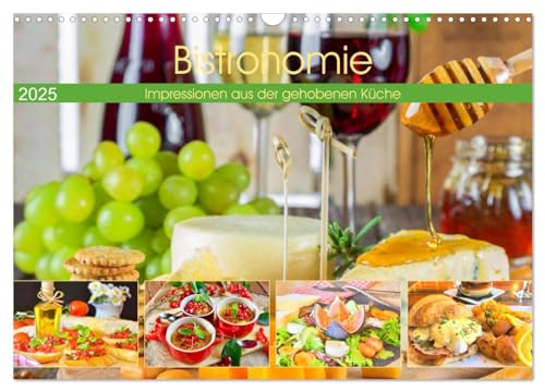 Bistronomie. Impressionen aus der gehobenen Küche (Wandkalender 2025 DIN A3 quer), CALVENDO Monatskalender von CALVENDO