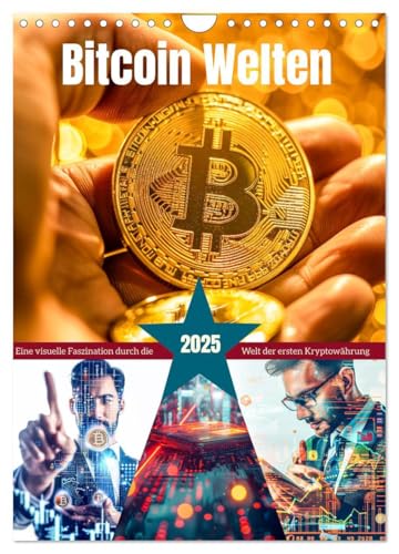Bitcoin Welten (Wandkalender 2025 DIN A4 hoch), CALVENDO Monatskalender: Bitcoin ist eine digitale Währung, die 2009 von einer anonymen Person oder ... entwickelt wurde. (CALVENDO Technologie) von CALVENDO