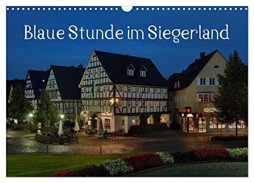 Blaue Stunde im Siegerland (Wandkalender 2025 DIN A3 quer), CALVENDO Monatskalender von CALVENDO