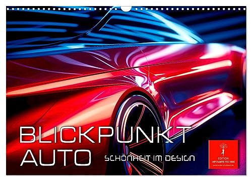 Blickpunkt Auto Schönheit im Design (Wandkalender 2025 DIN A3 quer), CALVENDO Monatskalender von CALVENDO