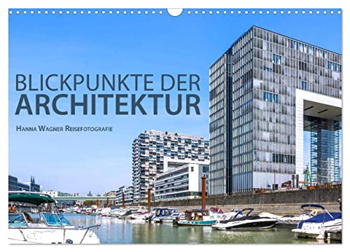 Blickpunkte der Architektur (Wandkalender 2025 DIN A3 quer), CALVENDO Monatskalender von CALVENDO