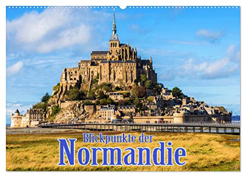 Blickpunkte der Normandie (Wandkalender 2025 DIN A2 quer), CALVENDO Monatskalender von CALVENDO