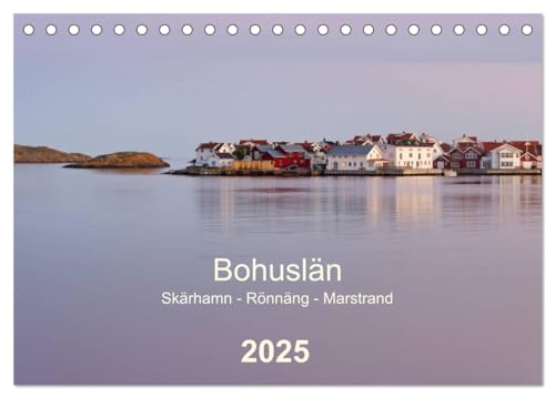 Bohuslän. Skärhamn - Rönnäng - Marstrand (Tischkalender 2025 DIN A5 quer), CALVENDO Monatskalender von CALVENDO