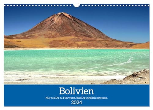 Bolivien - Eine Wanderreise (Wandkalender 2024 DIN A3 quer), CALVENDO Monatskalender von CALVENDO