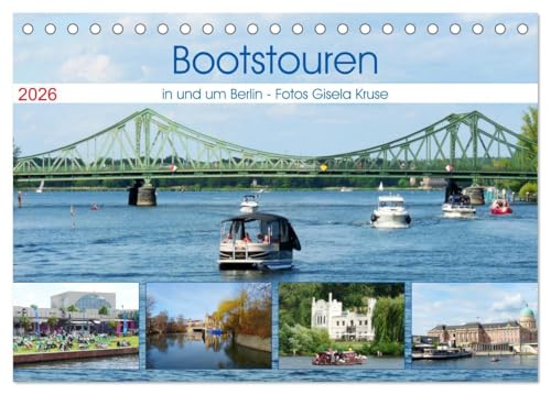 Bootstouren in und um Berlin (Tischkalender 2026 DIN A5 quer), CALVENDO Monatskalender: Berlin und Potsdam vom Wasser aus erleben (CALVENDO Orte) von Calvendo