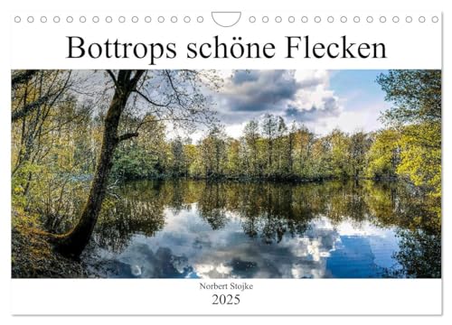 Bottrops schöne Flecken (Wandkalender 2025 DIN A4 quer), CALVENDO Monatskalender von CALVENDO