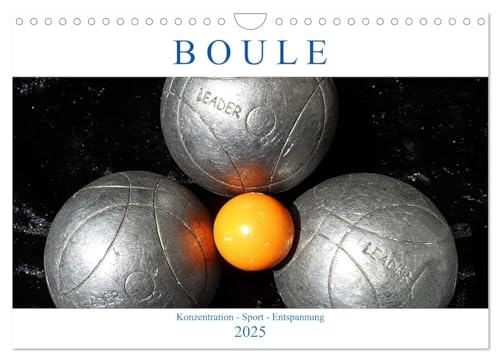 Boule. Konzentration - Sport - Entspannung (Wandkalender 2025 DIN A4 quer), CALVENDO Monatskalender von CALVENDO