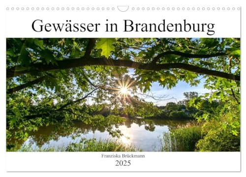 Brandenburgs Gewässer (Wandkalender 2025 DIN A3 quer), CALVENDO Monatskalender von CALVENDO