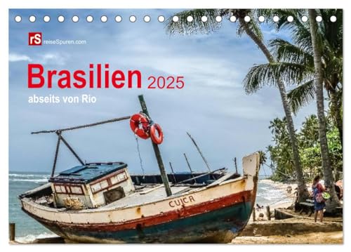 Brasilien 2025 abseits von Rio (Tischkalender 2025 DIN A5 quer), CALVENDO Monatskalender von CALVENDO
