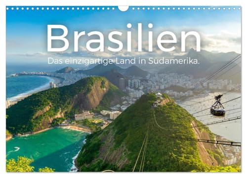 Brasilien - Das einzigartige Land in Südamerika. (Wandkalender 2025 DIN A3 quer), CALVENDO Monatskalender: Entdecken Sie eindrucksvolle Fotografien von Brasilien. (CALVENDO Orte) von CALVENDO