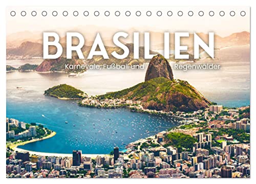 Brasilien - Karnevale, Fußball und Regenwälder. (Tischkalender 2025 DIN A5 quer), CALVENDO Monatskalender von CALVENDO