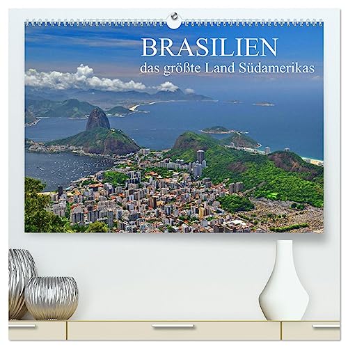 Brasilien - das größte Land Südamerikas (hochwertiger Premium Wandkalender 2025 DIN A2 quer), Kunstdruck in Hochglanz von CALVENDO