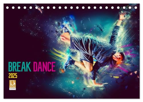 Break Dance (Tischkalender 2025 DIN A5 quer), CALVENDO Monatskalender von CALVENDO