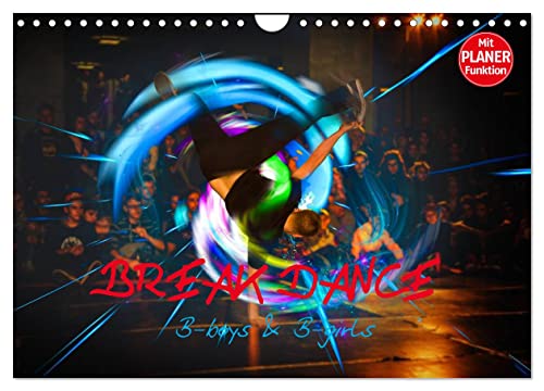 Break Dance B-boys & B-girls (Wandkalender 2025 DIN A4 quer), CALVENDO Monatskalender von CALVENDO
