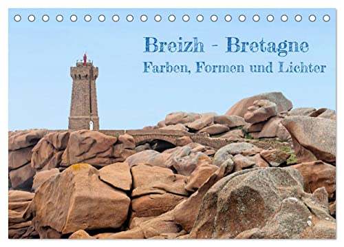 Breizh - Bretagne (Tischkalender 2025 DIN A5 quer), CALVENDO Monatskalender: Impressionen einer Rundreise durch die Bretagne (CALVENDO Natur) von Calvendo