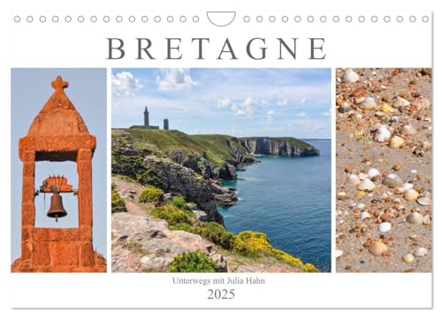 Bretagne - unterwegs mit Julia Hahn (Wandkalender 2025 DIN A4 quer), CALVENDO Monatskalender: Die Bretagne besticht durch ihre rauen ... Sandstränden abwechseln. (CALVENDO Natur)